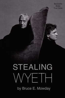 Stealing Wyeth - Mowday, Bruce E