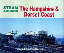 Steam Around the Hampshire and Dorset Coast