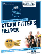Steam Fitter's Helper (C-764): Passbooks Study Guide Volume 764