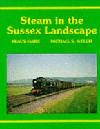 Steam in the Sussex Landscape