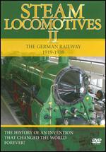Steam Locomotives, Vol. 2: The German Railway 1919-1939