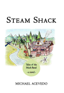 Steam Shack: Tales of the Mech Band: Tales of the Mech Band