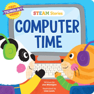 Steam Stories Computer Time (First Technology Words): First Technology Words