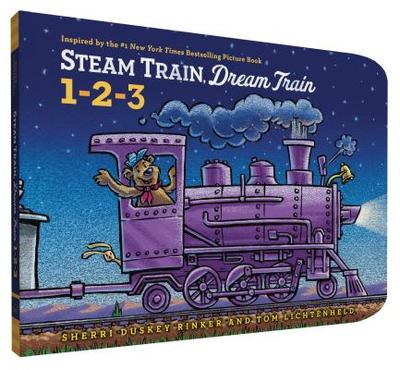 Steam Train, Dream Train 1-2-3 - Sherri, Sherri Duskey, and Lichtenheld, Tom (Illustrator)