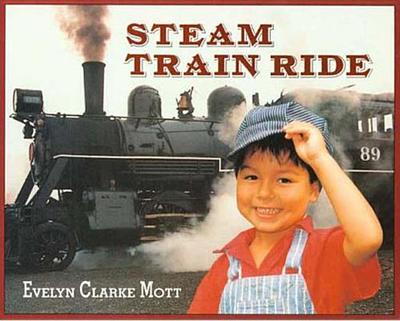Steam Train Ride - Mott, Evelyn Clarke