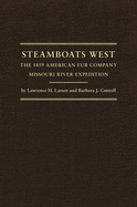 Steamboats West: The 1859 American Fur Company Missouri River Expedition