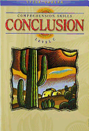 Steck-Vaughn Comprehension Skill Books: Student Edition Conclusions Conclusions