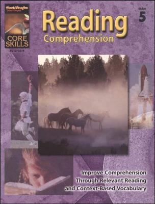 Steck-Vaughn Core Skills: Reading Comprehension: Student Edition Grade 5 Reading Comprehension - Steck-Vaughn Company (Prepared for publication by)