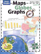 Steck-Vaughn Maps, Globes, Graphs: Teacher's Guide Level D Level D 2004