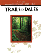 Steck-Vaughn Reading Comprehension Series: Trade Paperback Trails and Dales Revised