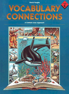 Steck-Vaughn Vocabulary Connections: Student Workbook Level C