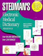 Stedman's Electronic Medical Dictionary (CD-ROM, Version 6.0)