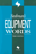 Stedman's Equipment Words - Stedman's, and Baxter, Catherine S