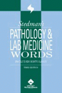 Stedman's Pathology & Laboratory Medicine Words: Includes Histology