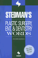 Stedman's Plastic Surgery, ENT, & Denistry Words