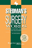 Stedman's Surgery Words: Includes Anatomy, Anesthesia & Pain Management - Stedman's (Producer)