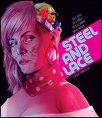 Steel & Lace [Blu-ray] - Ernest D. Farino