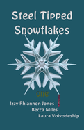 Steel Tipped Snowflakes 1