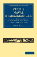 Steel's Naval Remembrancer: From the Commencement of the War in 1793 to the End of the Year 1800