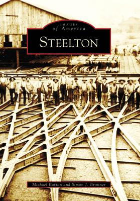 Steelton - Barton, Michael, and Bronner, Simon J