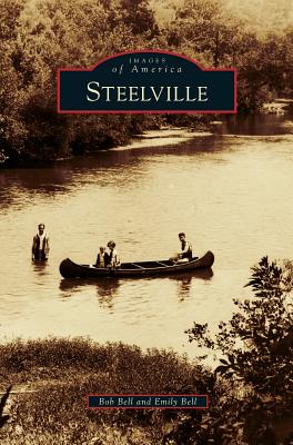 Steelville - Bell, Bob, and Bell, Emily