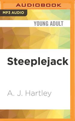 Steeplejack - Hartley, A J, and Dumezweni, Noma (Read by)
