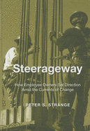 Steerageway: How Employee Owners Set Direction Amid the Currents of Change