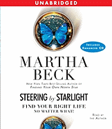 Steering by Starlight: Find Your Right Life, No Matter What