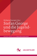 Stefan George Und Die Jugendbewegung