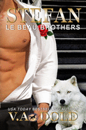 Stefan: Le Beau Brothers: New Orleans Billionaire Wolf Shifters with Plus Sized Bbw for Mates