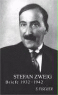 Stefan Zweig-Briefe 1932-1942 - Wescott, Glenway