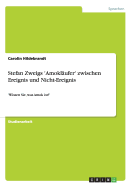 Stefan Zweigs 'Amokl?ufer' zwischen Ereignis und Nicht-Ereignis: 'Wissen Sie, was Amok ist?'