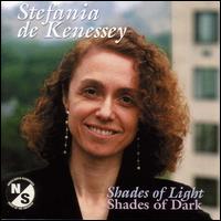 Stefania de Kenessey: Shades of Light, Shades of Dark - 