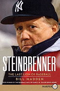 Steinbrenner: The Last Lion of Baseball