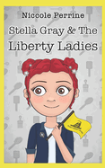 Stella Gray & The Liberty Ladies