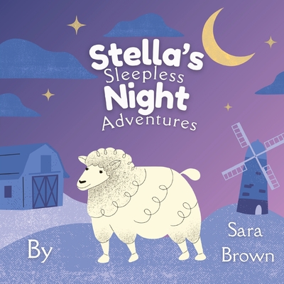 Stella's Sleepless Night Adventures - Brown, Sara