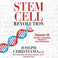 Stem Cell Revolution: Discover 26 Disruptive Technological Advances in Stem Cell Activation