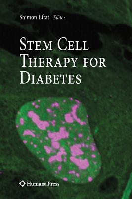 Stem Cell Therapy for Diabetes - Efrat, Shimon (Editor)