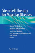 Stem Cell Therapy for Vascular Diseases: State of the Evidence and Clinical Applications