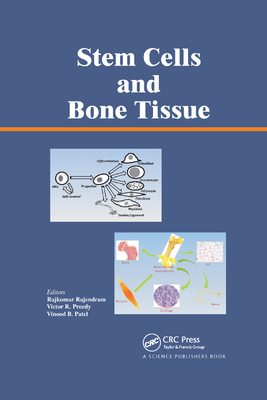 Stem Cells and Bone Tissue - Rajendram, Rajkumar (Editor), and Preedy, Victor R. (Editor), and Patel, Vinood (Editor)