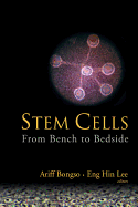 Stem Cells: From Bench to Bedside