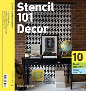 Stencil 101 Dcor: Customize Walls, Floors, and Furniture with Oversized Stencil Art