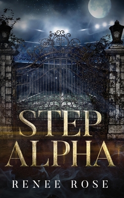 Step Alpha - Rose, Renee