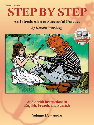 Step by Step 1a -- An Introduction to Successful Practice for Violin: With Instructions in English, French, & Spanish, Book & Online Audio - Wartberg, Kerstin