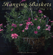 Step-by-step 50 glorious hanging baskets.