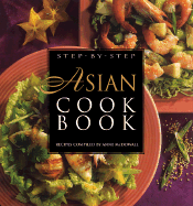 Step-By-Step Asian Cookbook