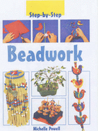 Step-by-Step Beadwork - Powell, Michelle