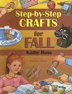 Step-By-Step Crafts for Fall - Ross, Kathy