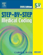 Step-By-Step Medical Coding 2005 Edition - Buck, Carol J, MS, Cpc