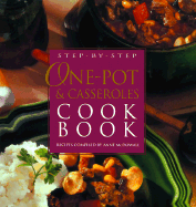 Step-By-Step One-Pot & Casseroles Cookbook